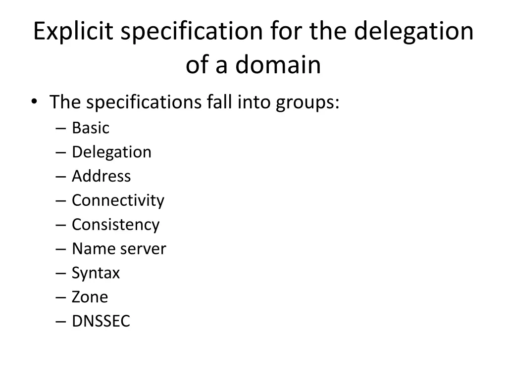 explicit specification for the delegation