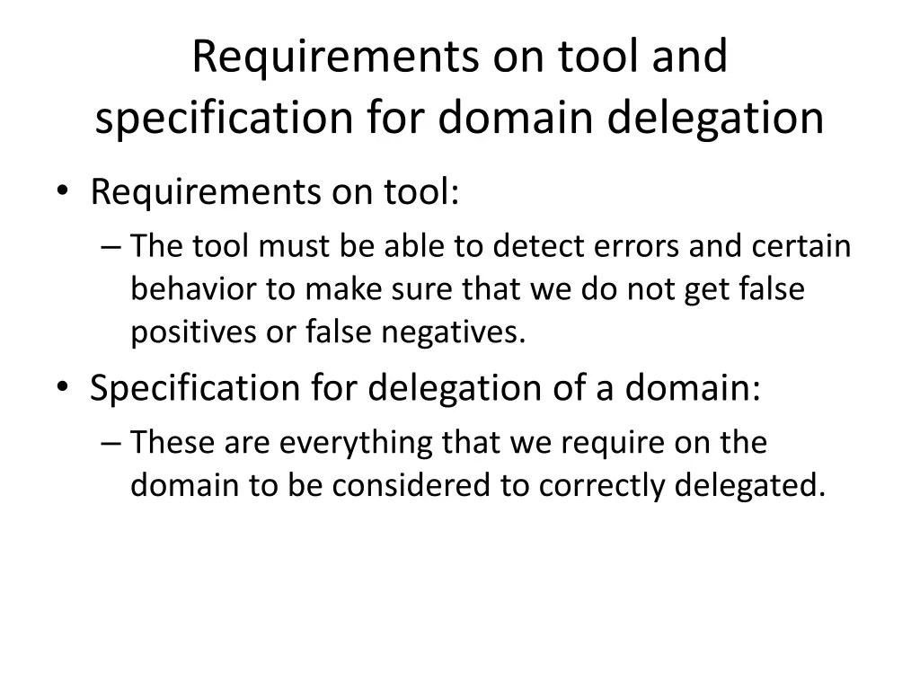 requirements on tool and specification for domain