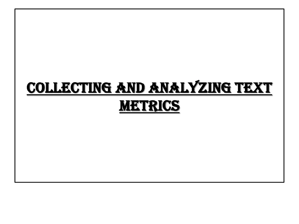 collecting and analyzing text collecting