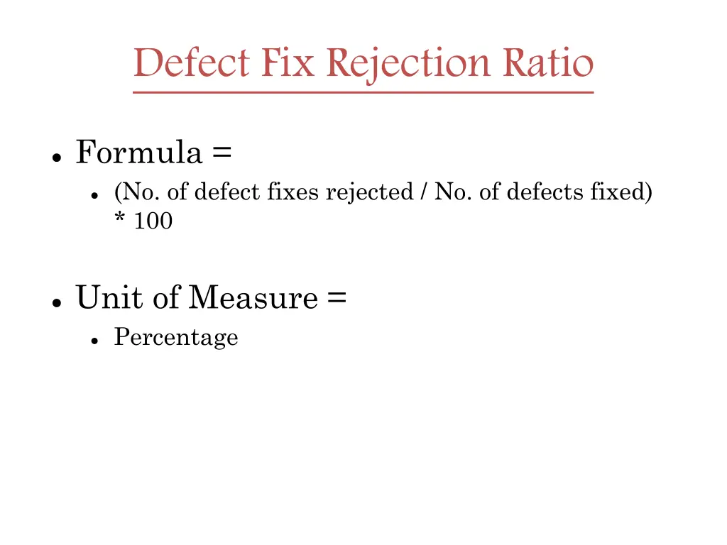 defect fix rejection ratio