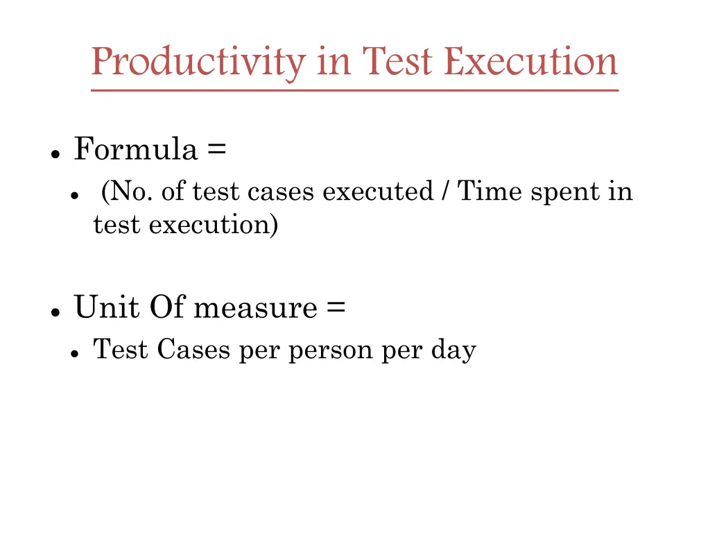 productivity in test execution