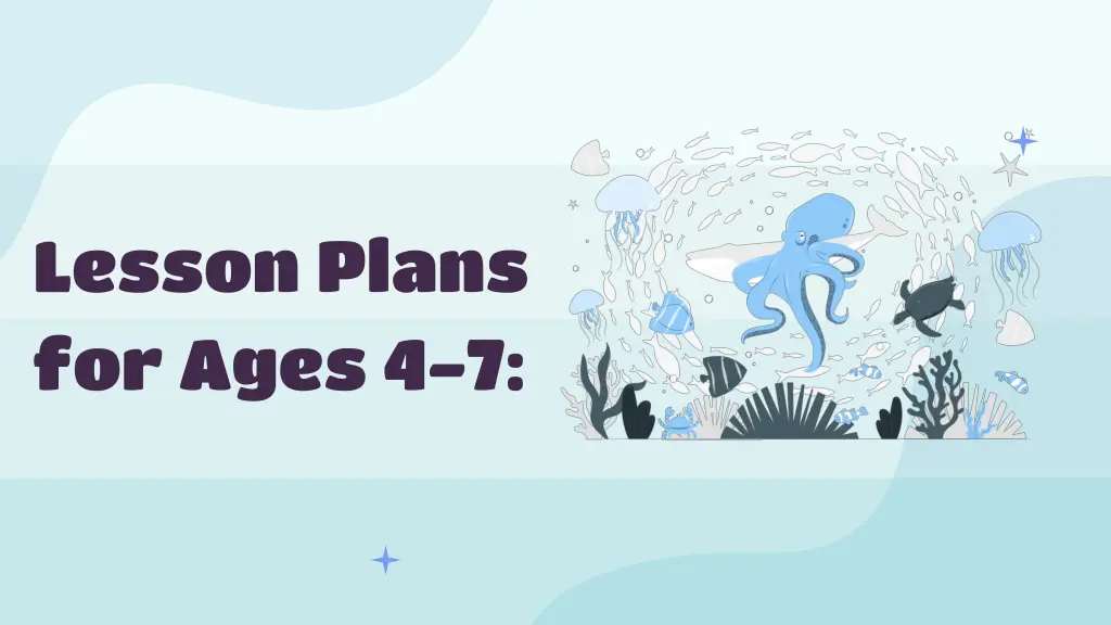 lesson plans for ages 4 7