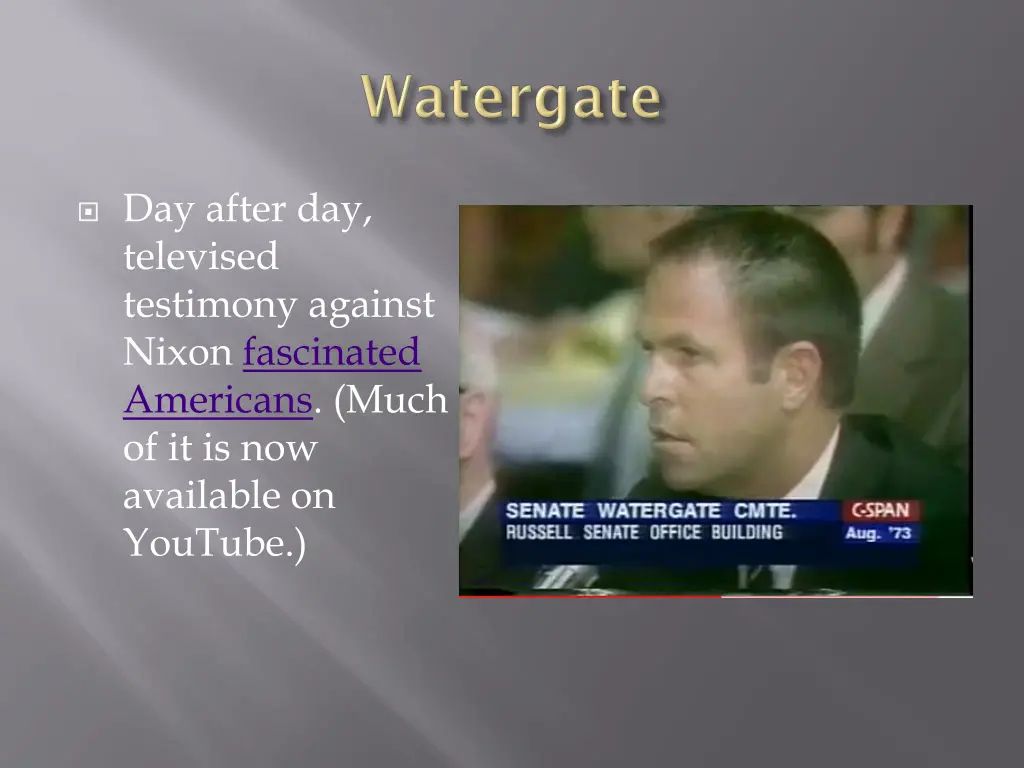 day after day televised testimony against nixon