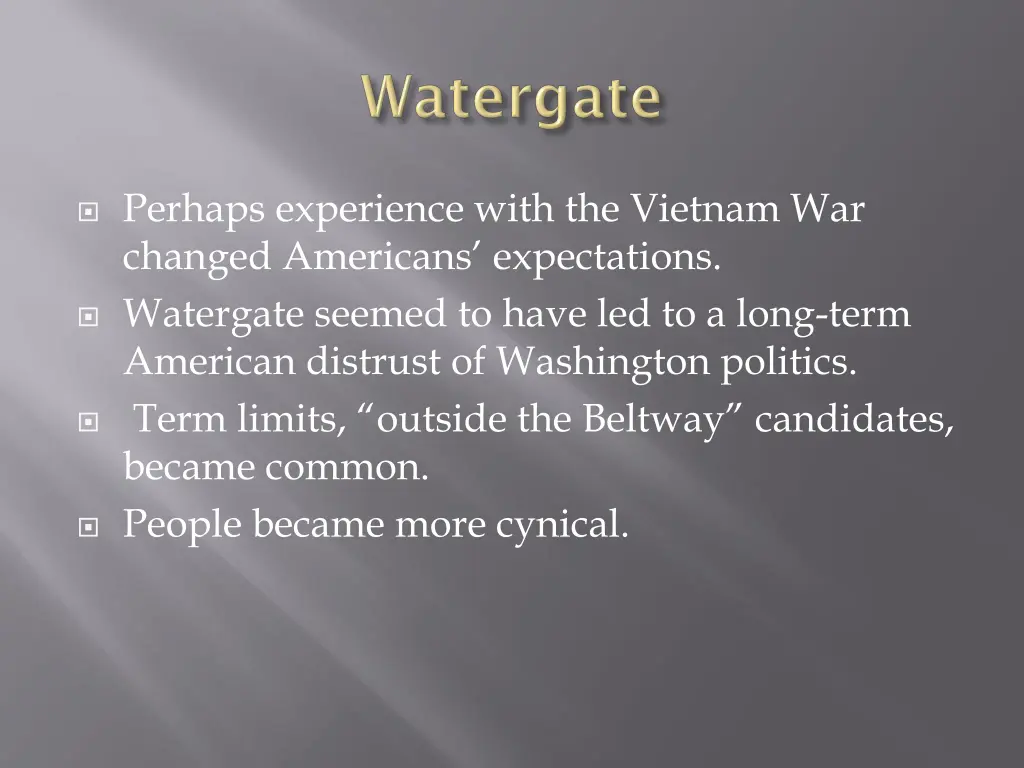 perhaps experience with the vietnam war changed