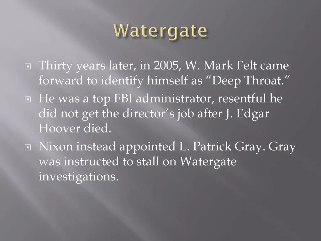 thirty years later in 2005 w mark felt came