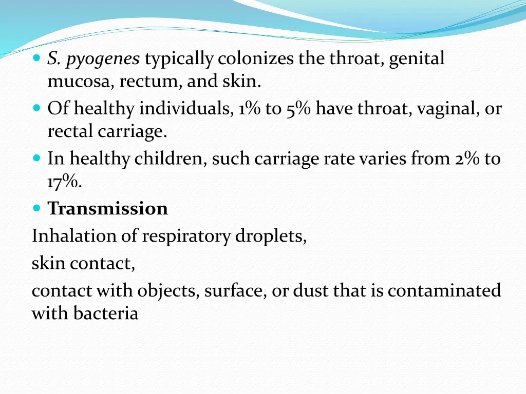 s pyogenes typically colonizes the throat genital