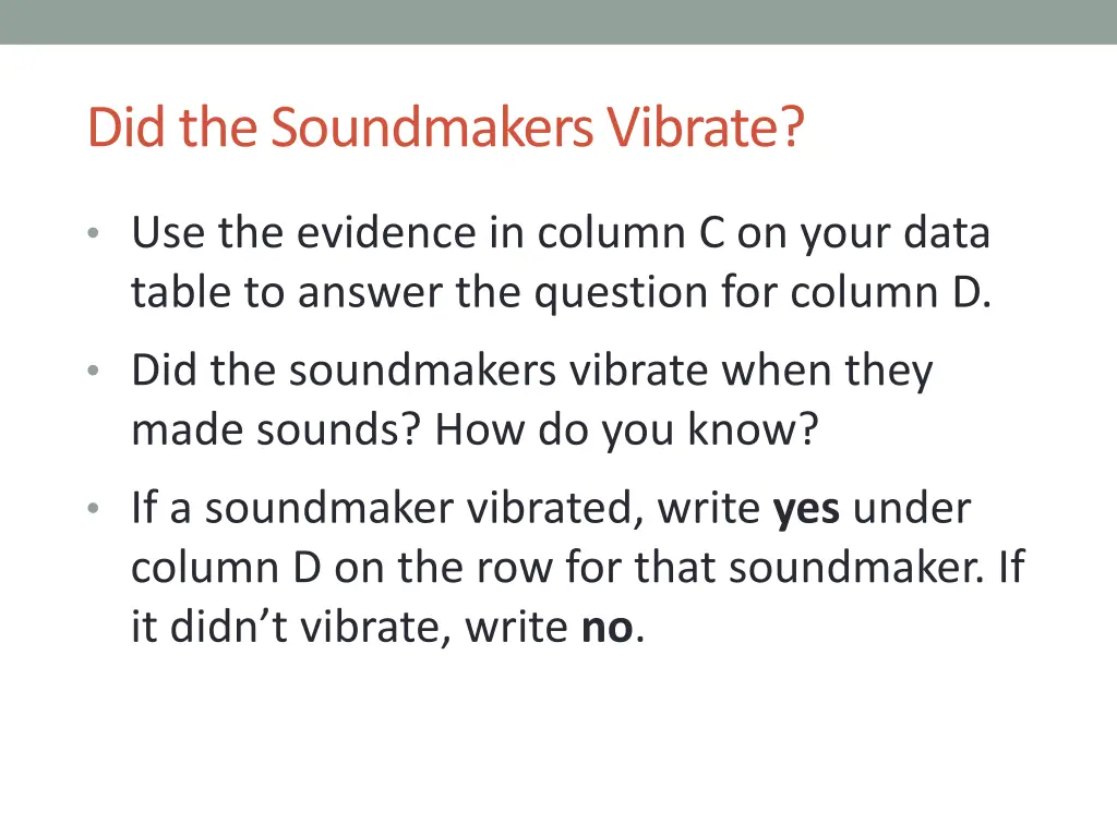 did the soundmakers vibrate