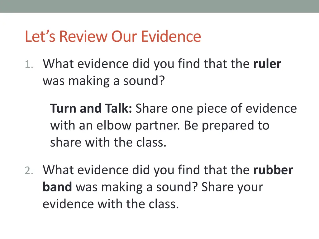 let s review our evidence