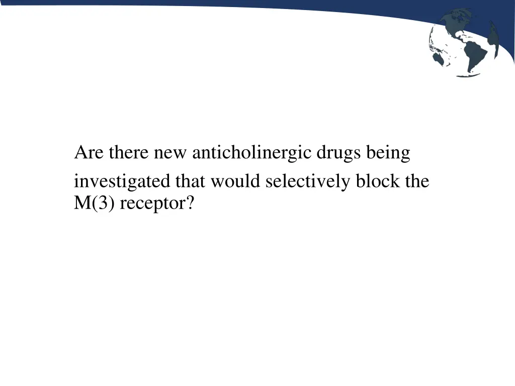 are there new anticholinergic drugs being