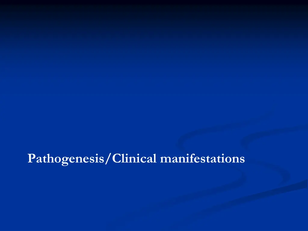 pathogenesis clinical manifestations