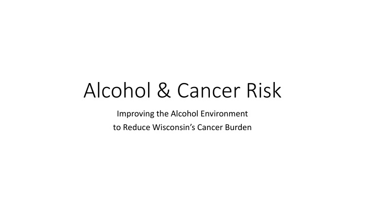 alcohol cancer risk