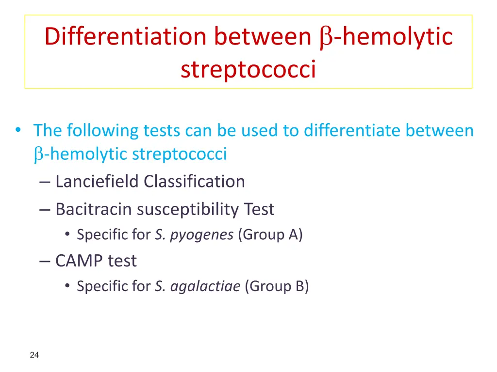 differentiation between hemolytic streptococci