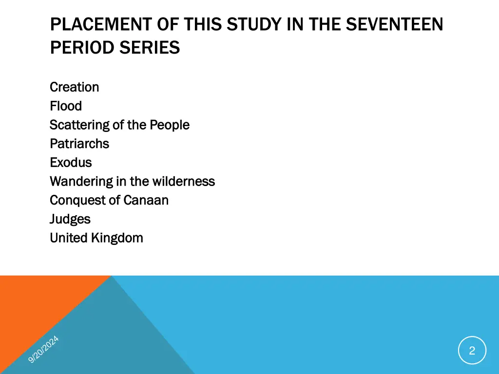 placement of this study in the seventeen period