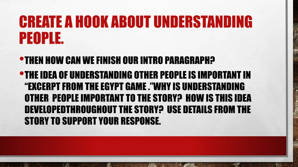 create a hook about understanding people then