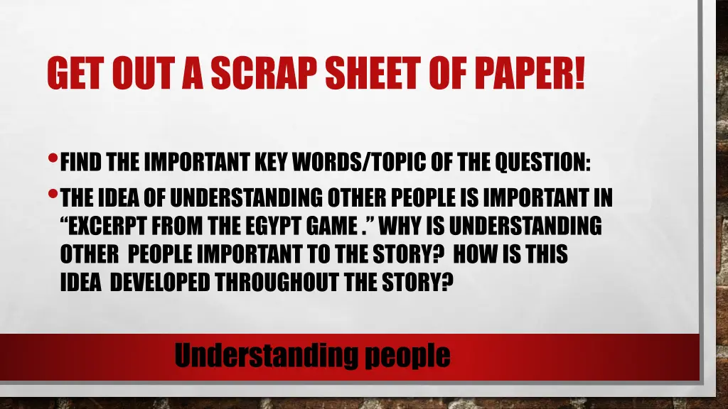 get out a scrap sheet of paper