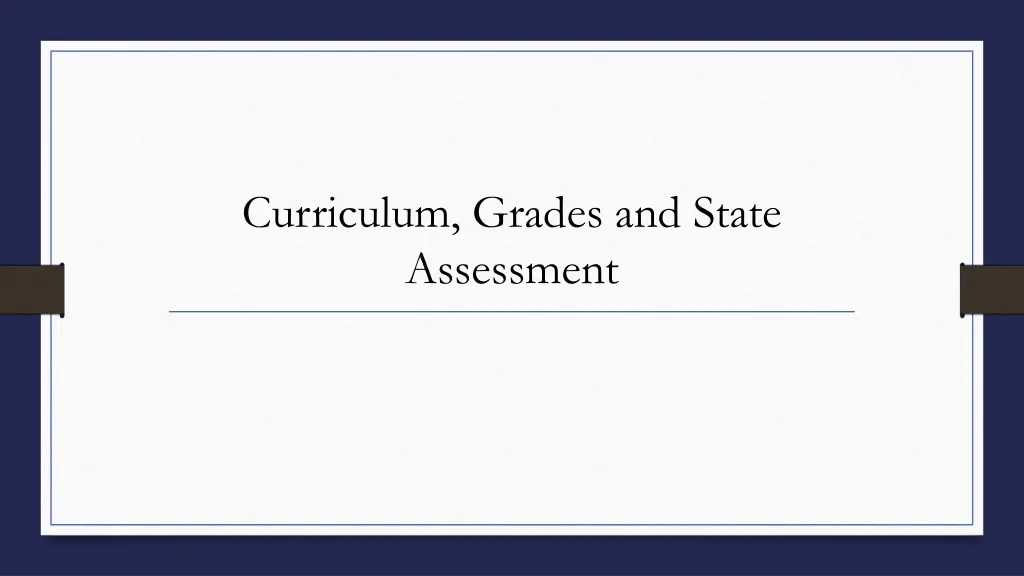 curriculum grades and state assessment