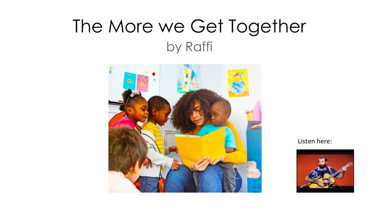 the more we get together by raffi