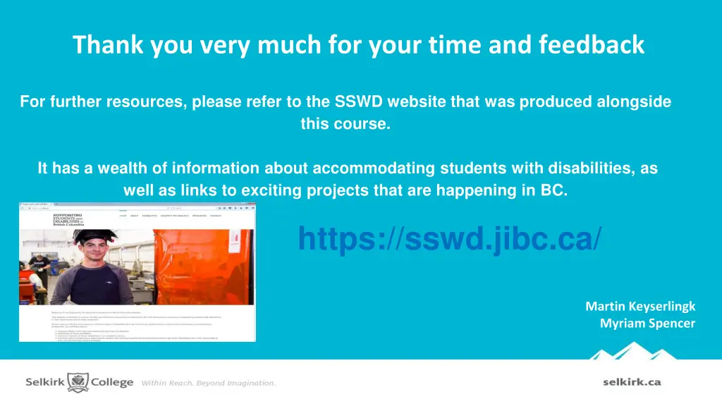 thank you very much for your time and feedback