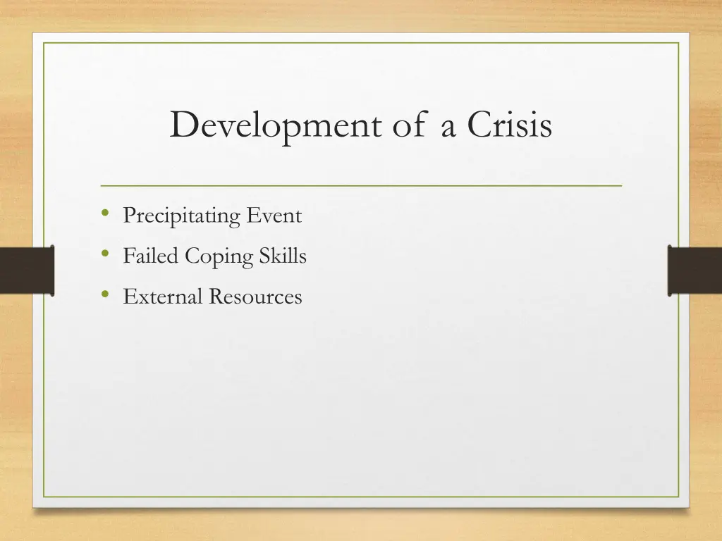 development of a crisis