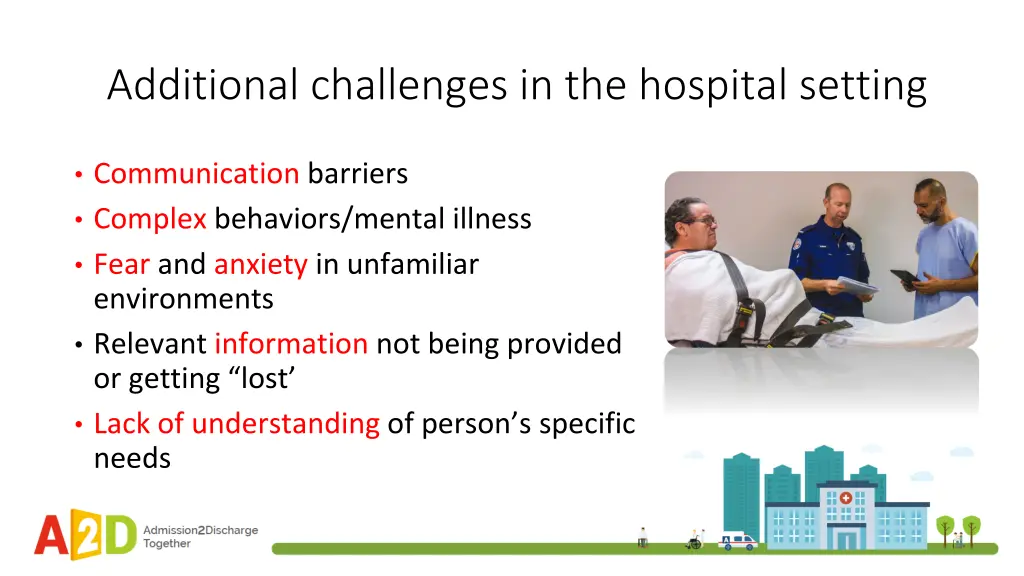 additional challenges in the hospital setting