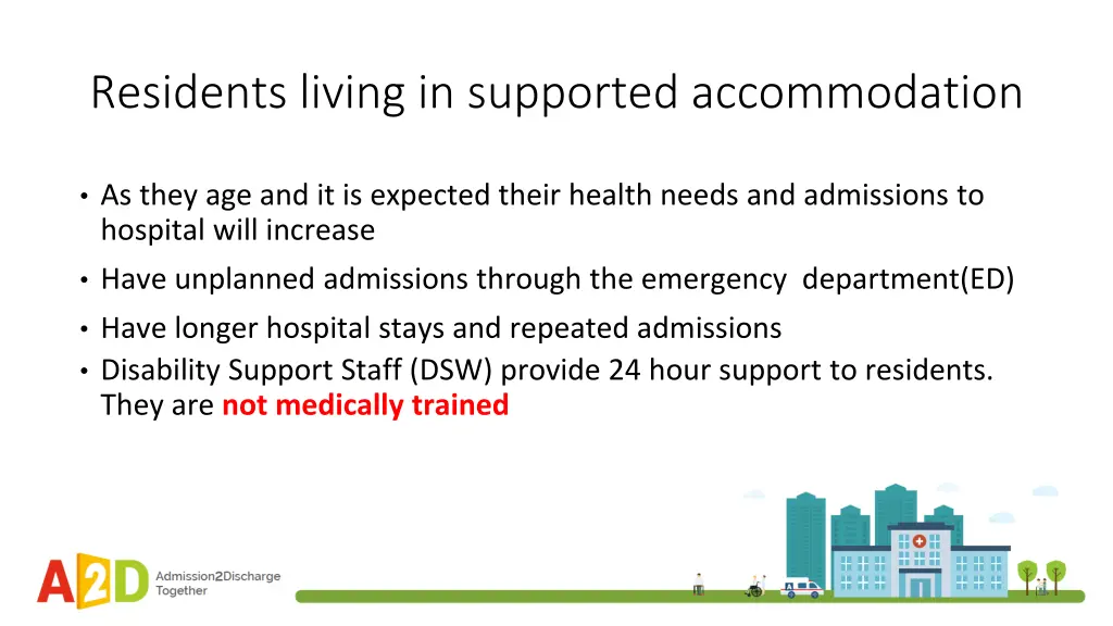 residents living in supported accommodation