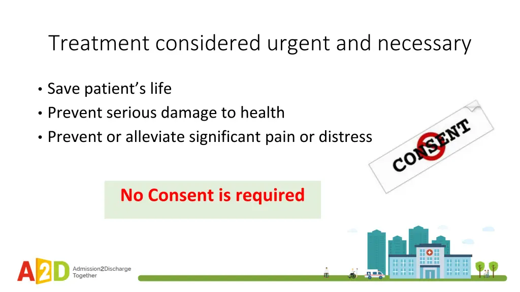 treatment considered urgent and necessary