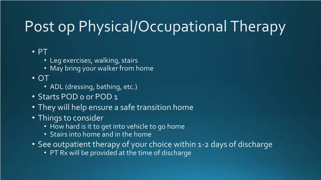 post op physical occupational therapy