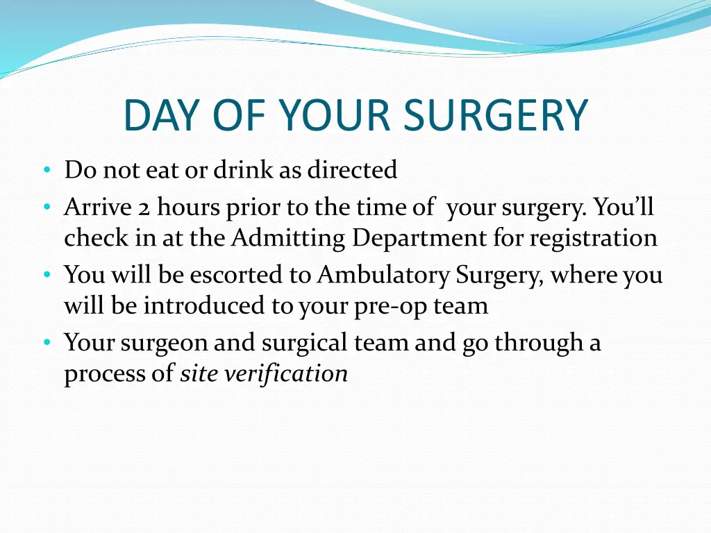 day of your surgery