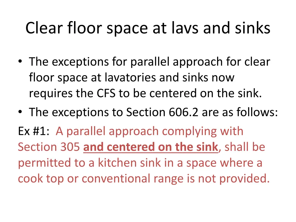 clear floor space at lavs and sinks