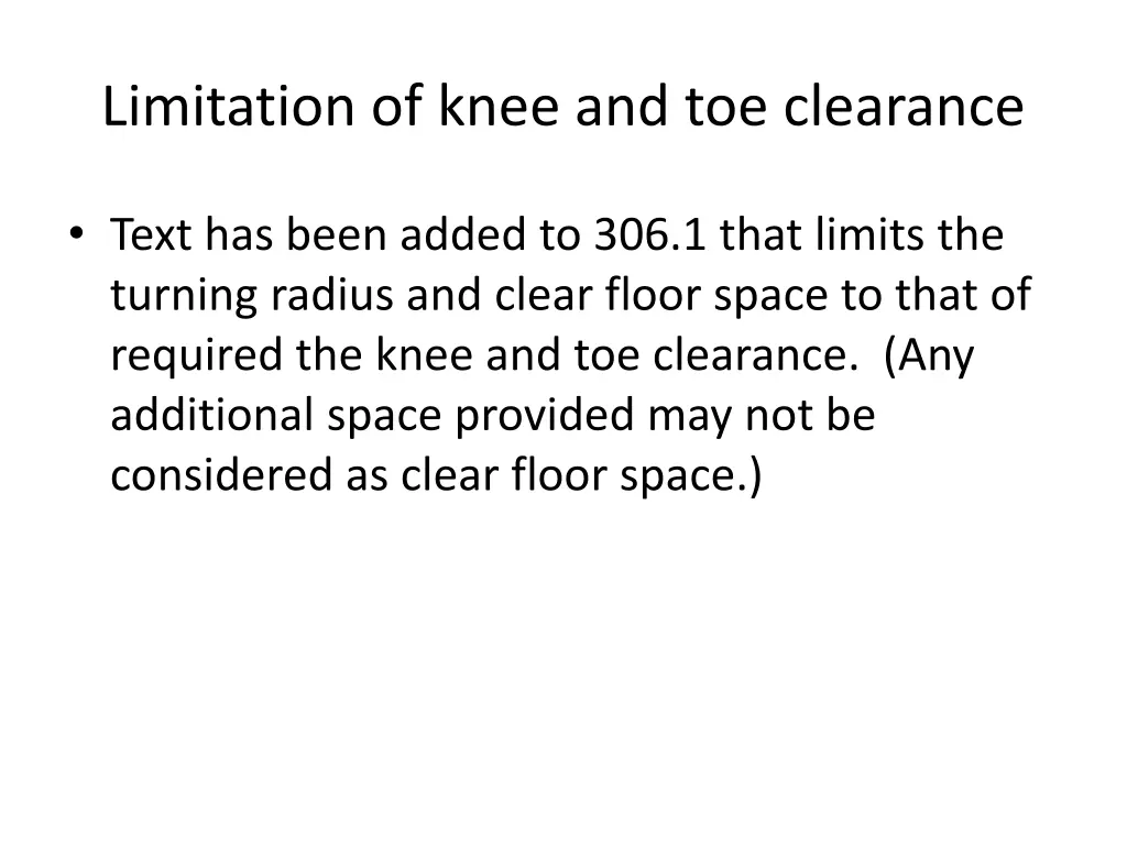 limitation of knee and toe clearance