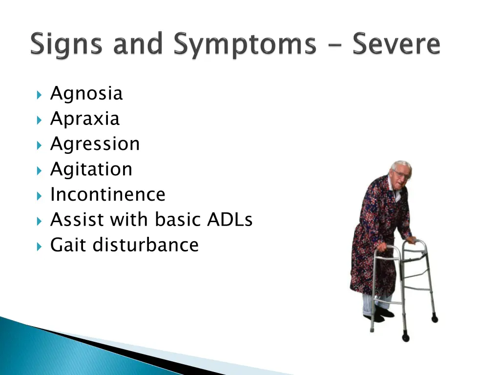 agnosia apraxia agression agitation incontinence