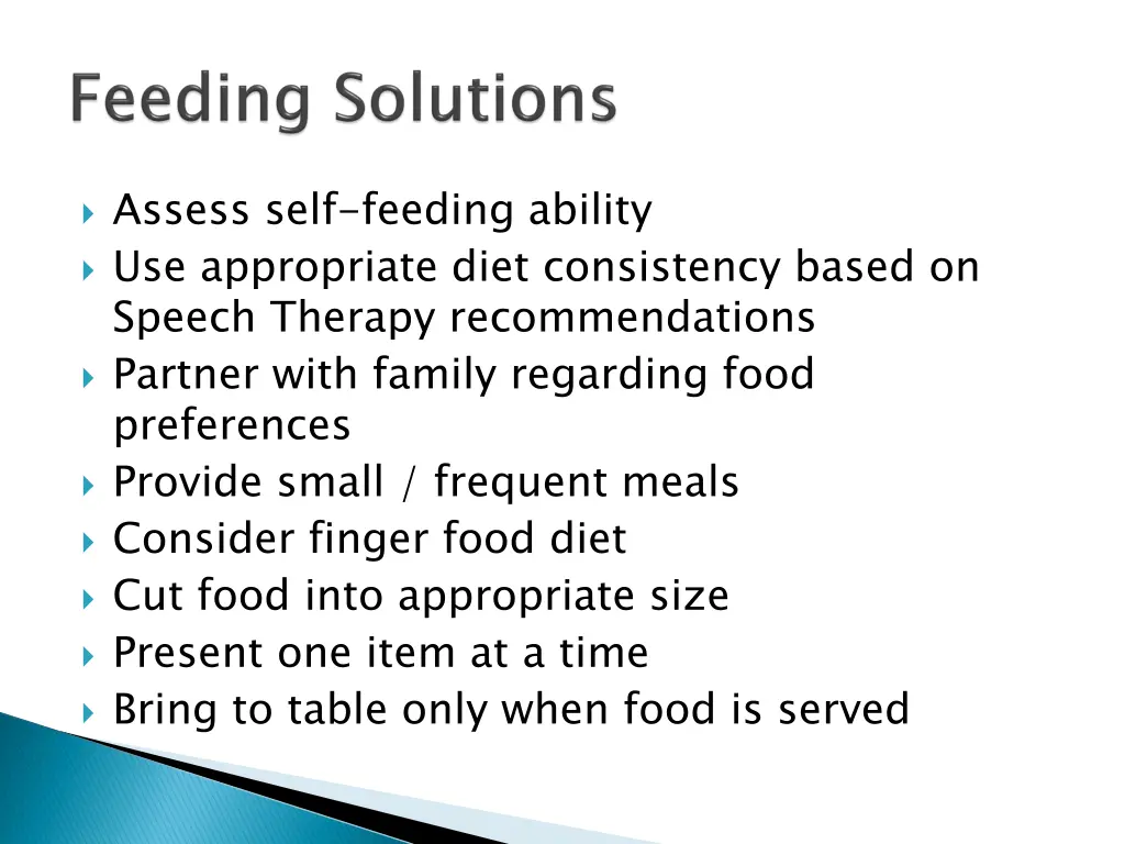 assess self feeding ability use appropriate diet