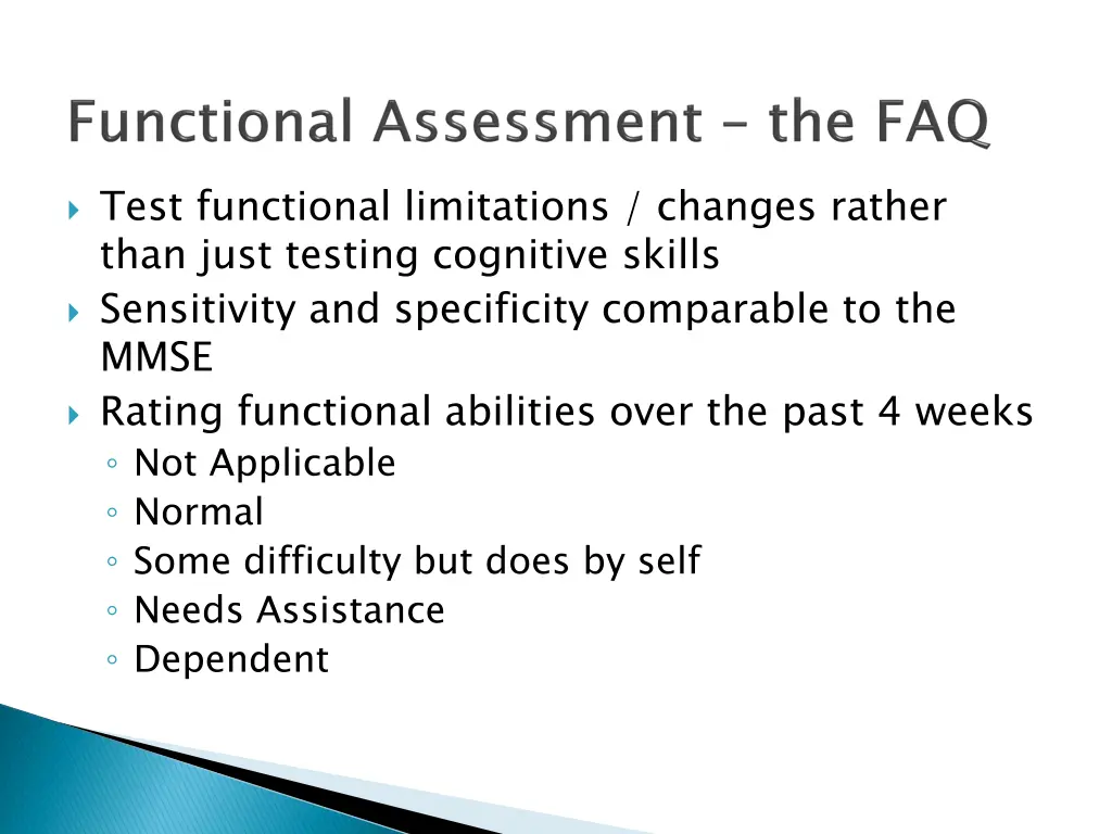 test functional limitations changes rather than