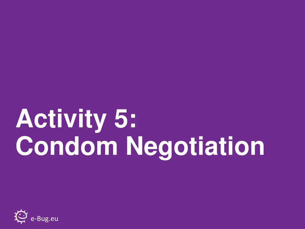 activity 5 condom negotiation