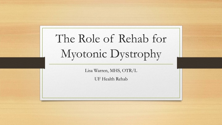 the role of rehab for myotonic dystrophy