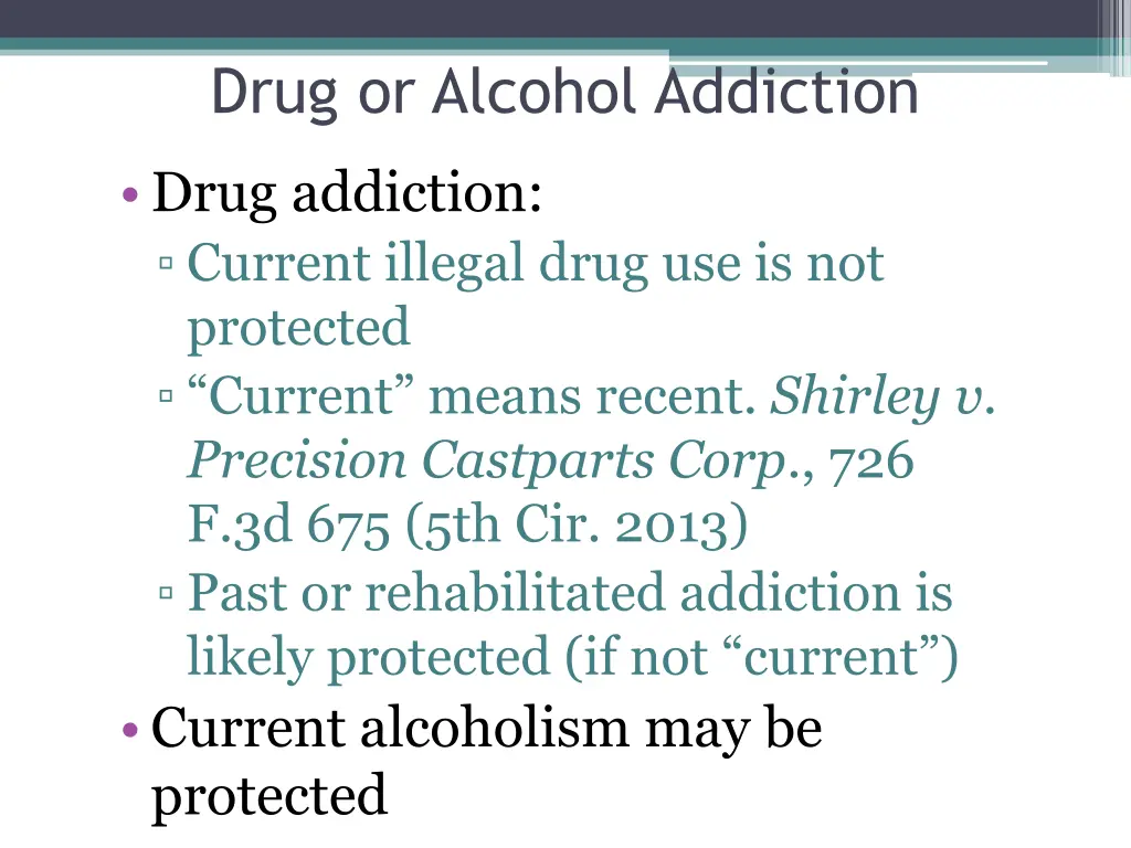 drug or alcohol addiction