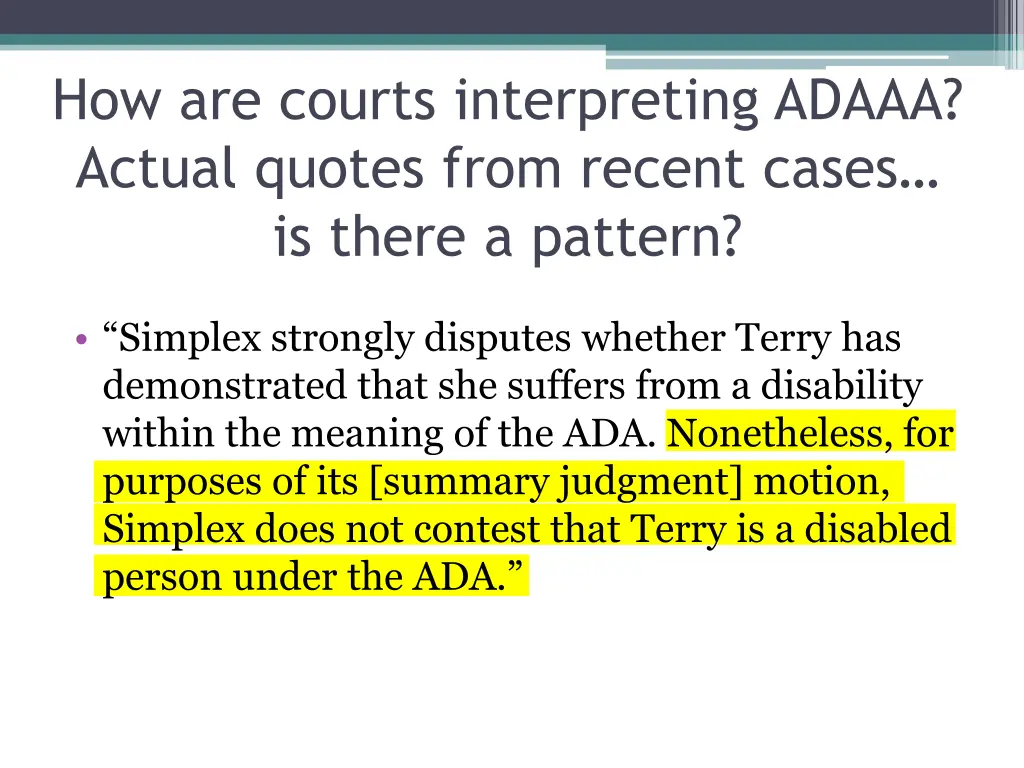 how are courts interpreting adaaa actual quotes