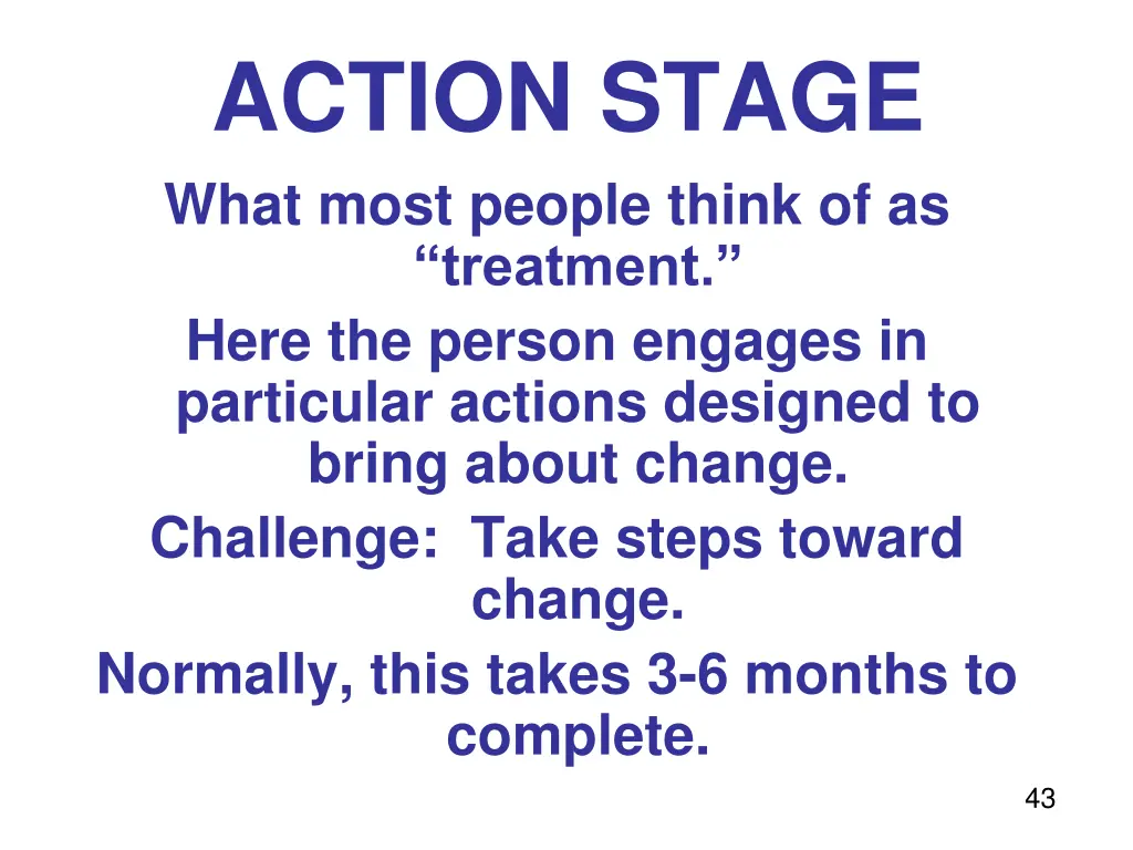 action stage what most people think