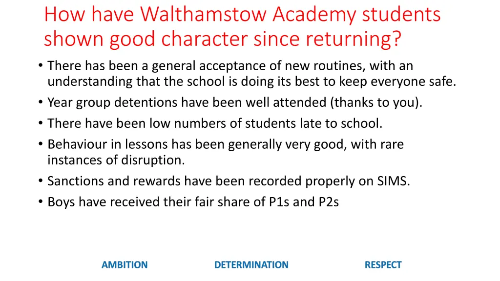 how have walthamstow academy students shown good