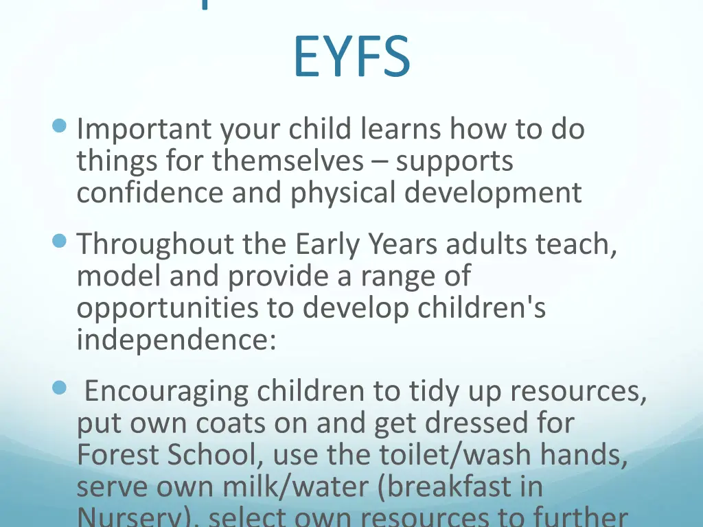 independence in the eyfs important your child