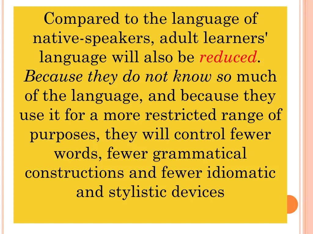 compared to the language of native speakers adult