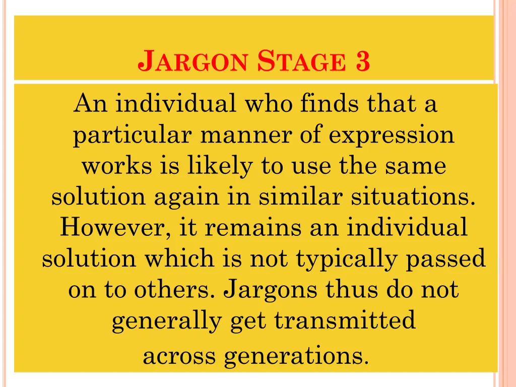 j argon s tage 3 an individual who finds that