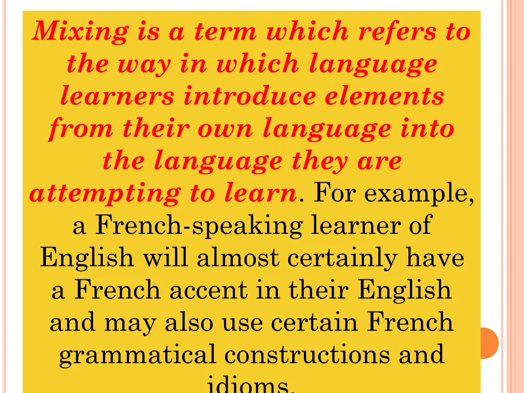 mixing is a term which refers to the way in which