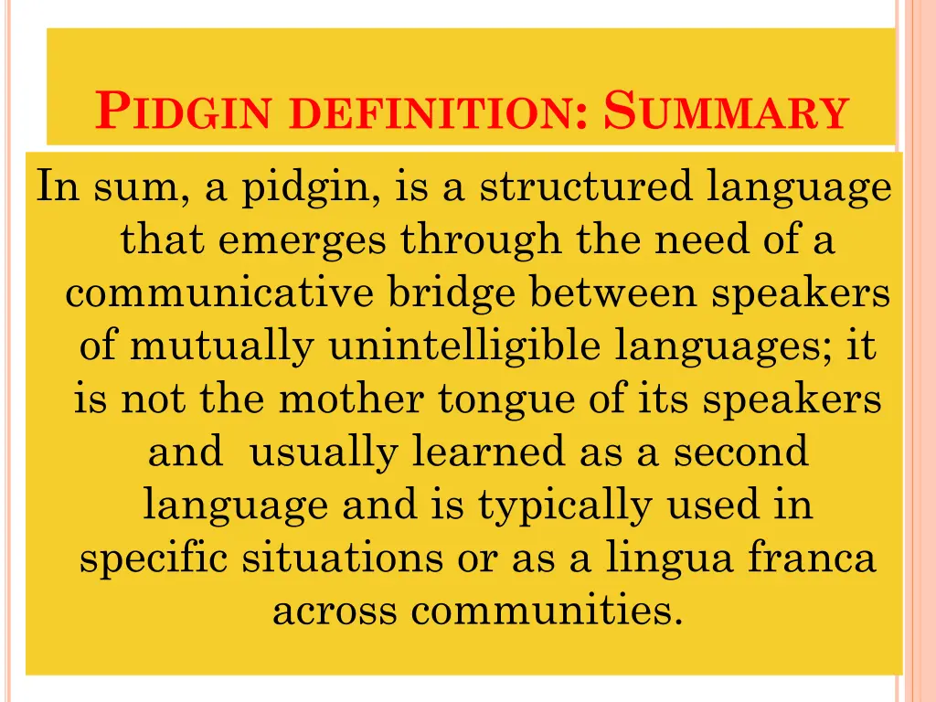 p idgin definition s ummary in sum a pidgin