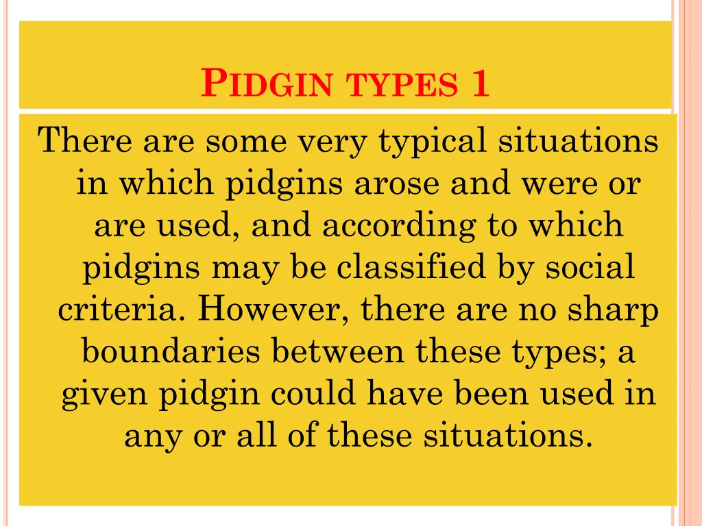 p idgin types 1