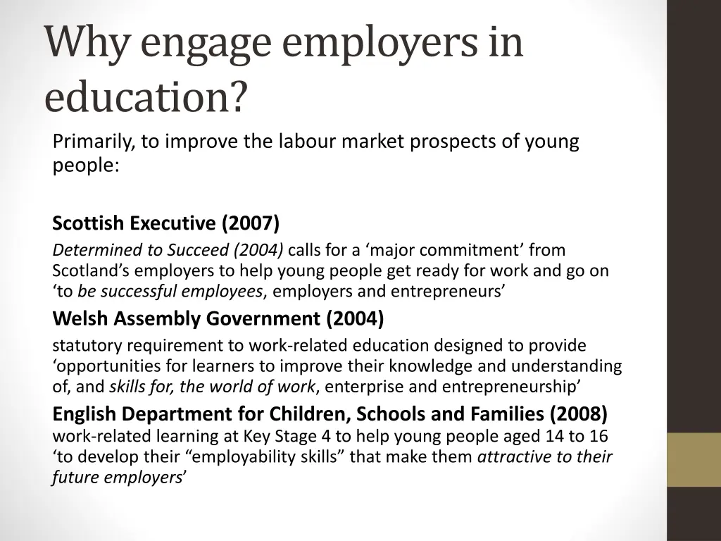 why engage employers in education primarily