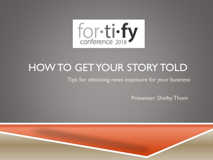 how to get your story told tips for obtaining