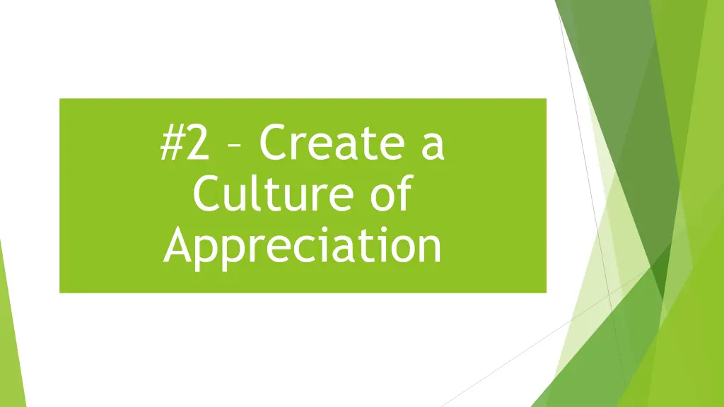 2 create a culture of appreciation