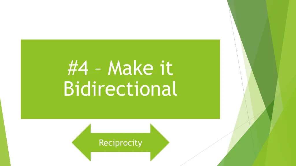 4 make it bidirectional