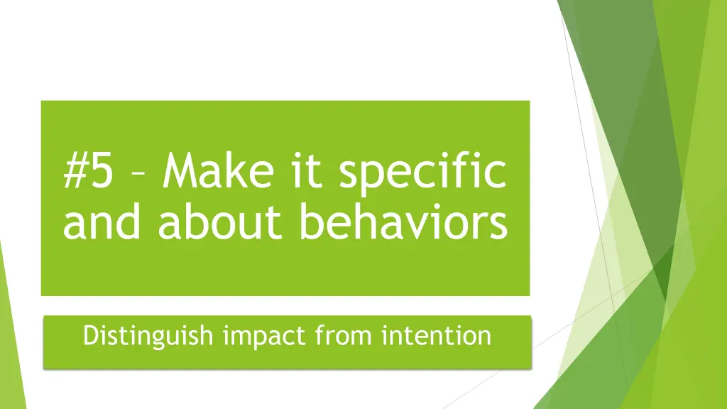 5 make it specific and about behaviors